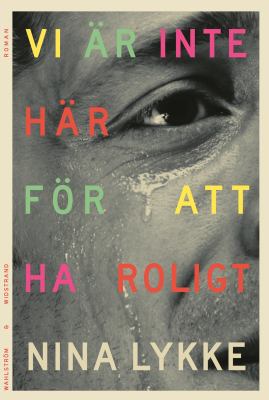Nya böcker i Legimus Vi är inte här för att ha roligt